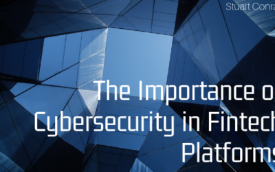 The Importance of Cybersecurity in Fintech Platforms