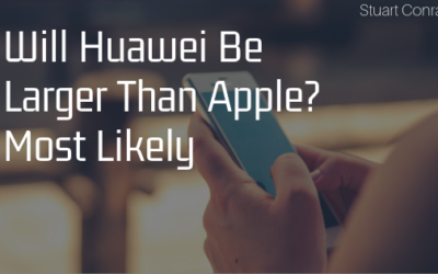 Will Huawei Be Larger Than Apple? Most Likely